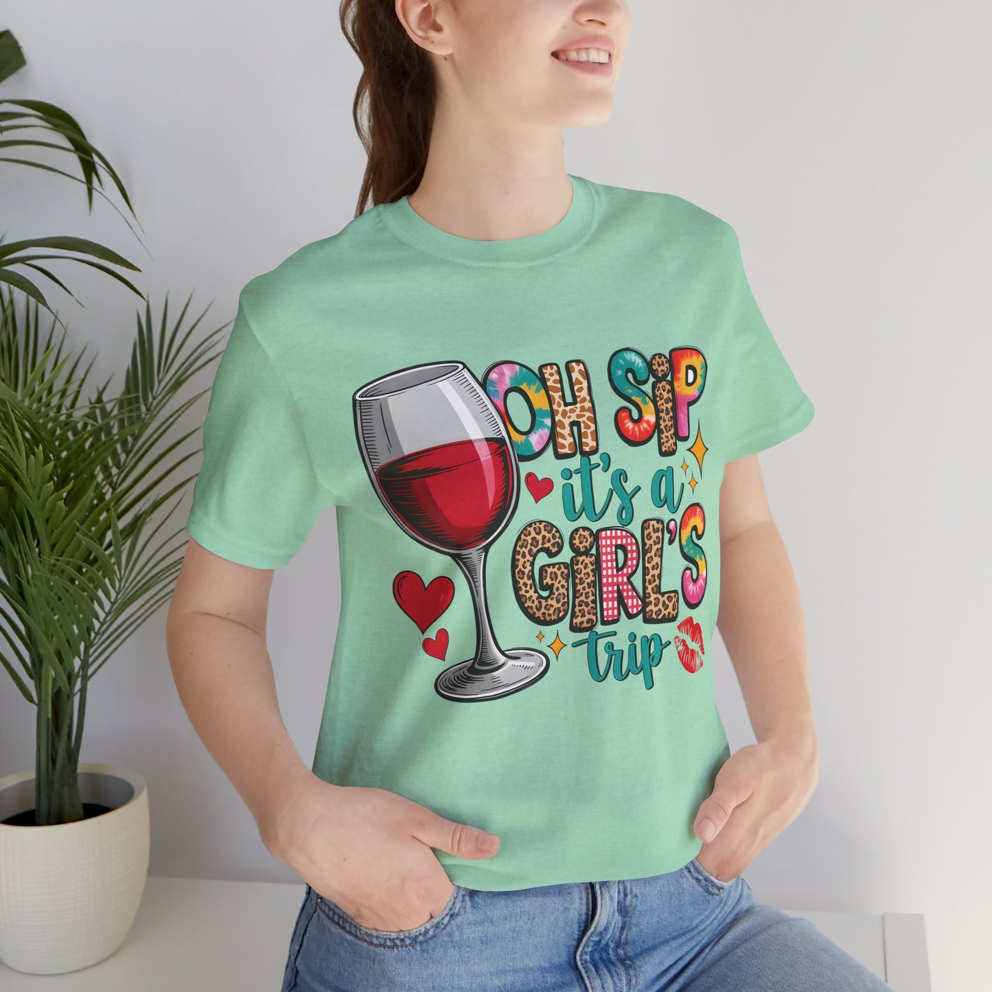 Oh Sip It’s A Girls Trip T‑Shirt — Wine Glass Bachelorette & Girls’ Trip Tee