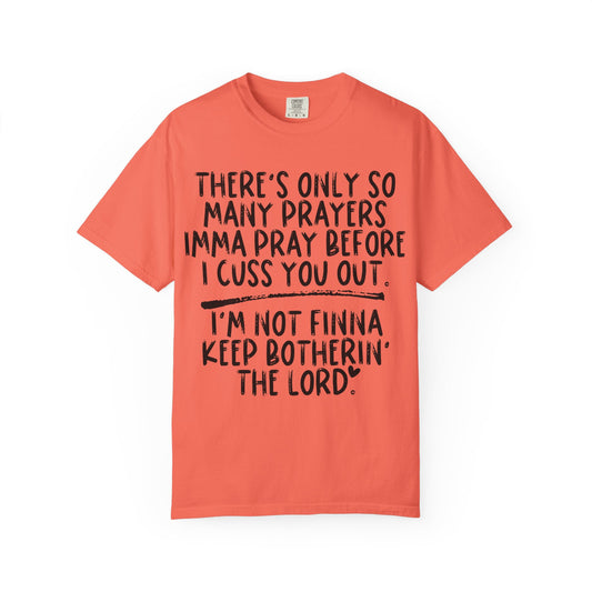 Not Botherin' The Lord Snarky T-Shirt, Relaxed Fit Shirt, Casual Wear, Gift for Friends, Comfy Everyday Tee