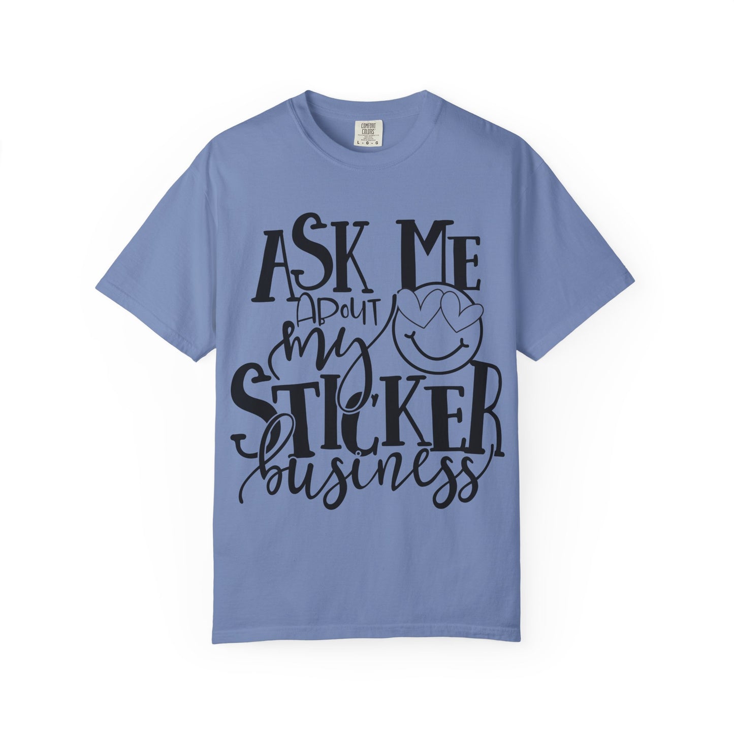 Ask Me About My Sticker Business T-Shirt, Funny Graphic Tee, Gift for Makers, Entrepreneur Apparel, Creative Business Shirt