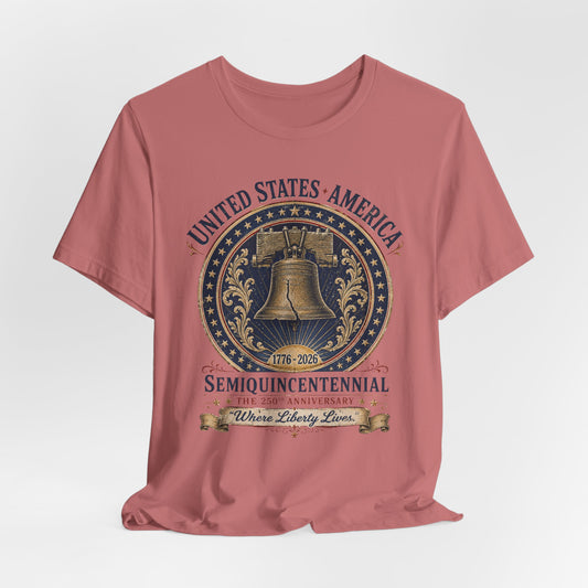 Semiquincentennial Liberty Bell T-Shirt — 250th USA Anniversary Tee