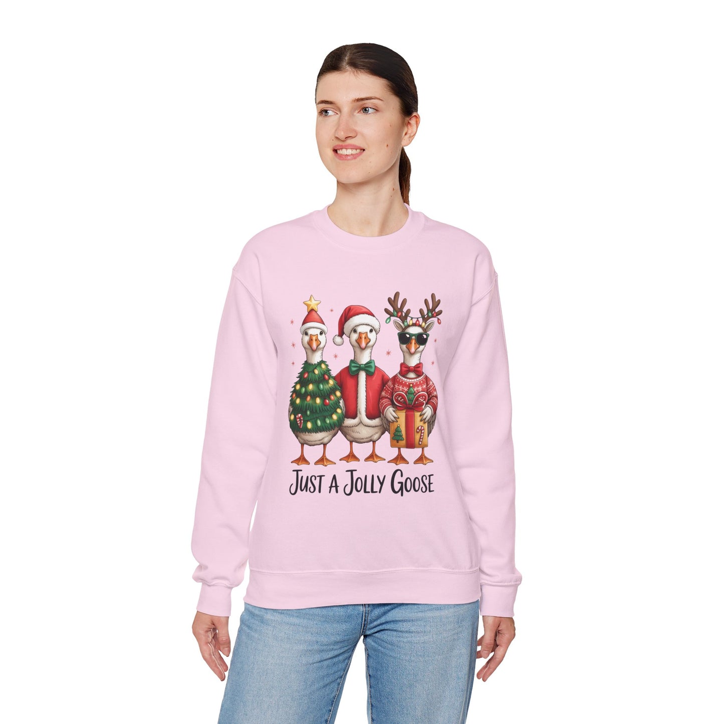 Just a Jolly Goose Christmas Sweatshirt Holiday Crewneck