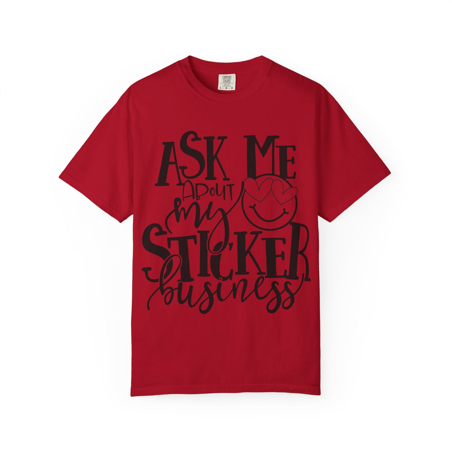 Ask Me About My Sticker Business T-Shirt, Funny Graphic Tee, Gift for Makers, Entrepreneur Apparel, Creative Business Shirt