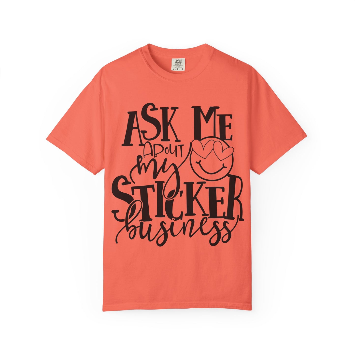 Ask Me About My Sticker Business T-Shirt, Funny Graphic Tee, Gift for Makers, Entrepreneur Apparel, Creative Business Shirt