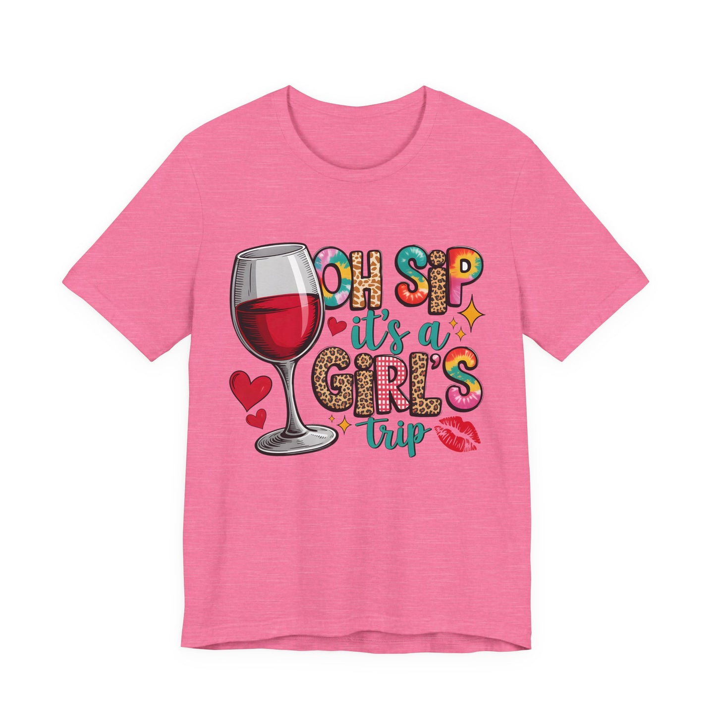 Oh Sip It’s A Girls Trip T‑Shirt — Wine Glass Bachelorette & Girls’ Trip Tee