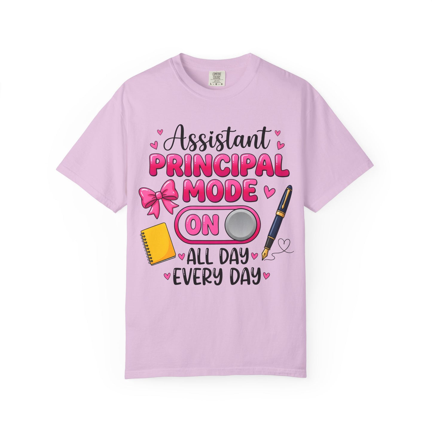 Assistant Principal Mode On T-Shirt — All Day Every Day