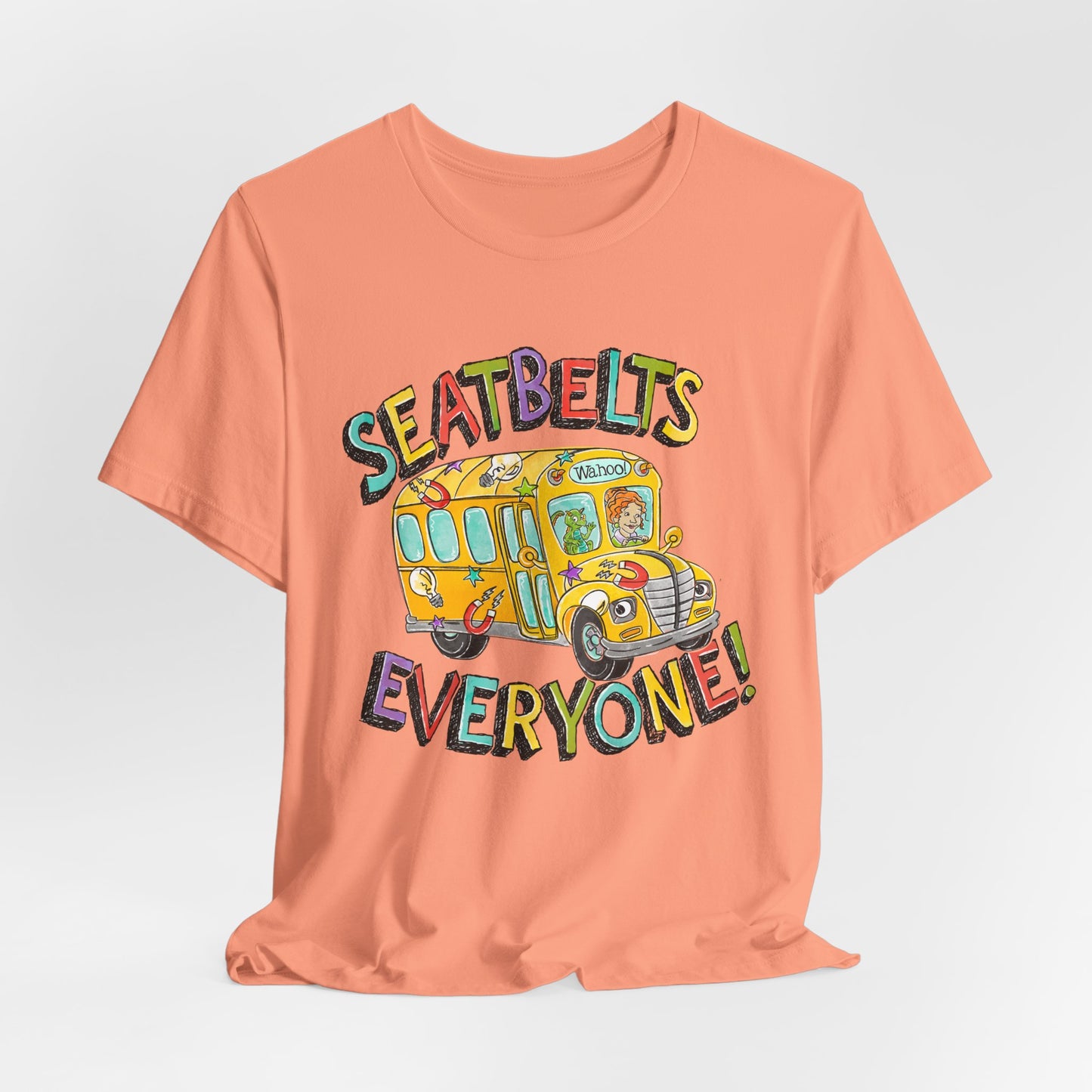 Seatbelts Everyone! School Bus Graphic Tee