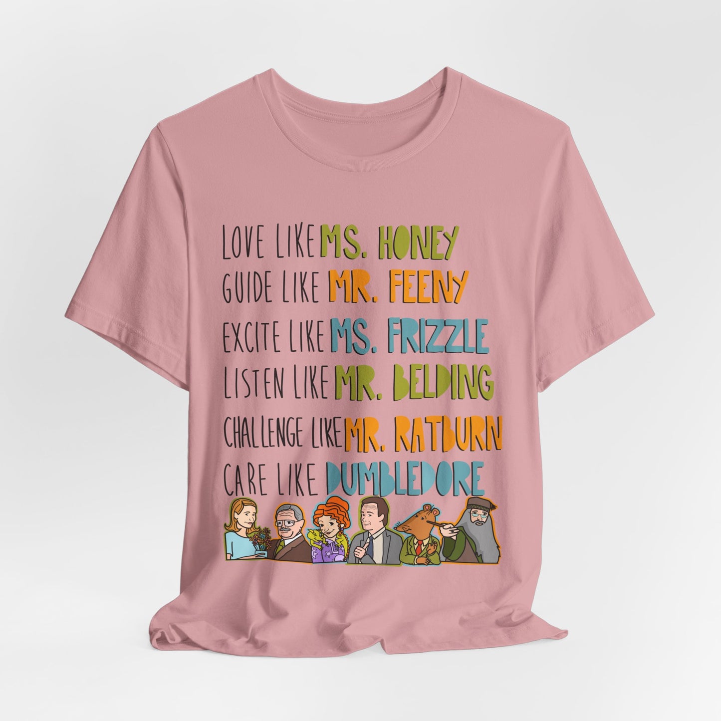 Teacher Like.... Colorful Famous Mentor Character Tee