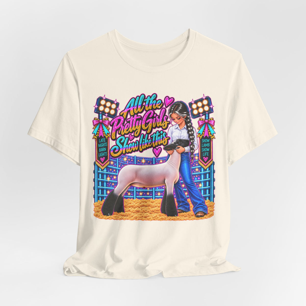 "All the Pretty Girls Show Like This" Show Lamb Graphic Tee