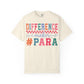 Difference Maker Para T-Shirt — Paraeducator Appreciation Tee