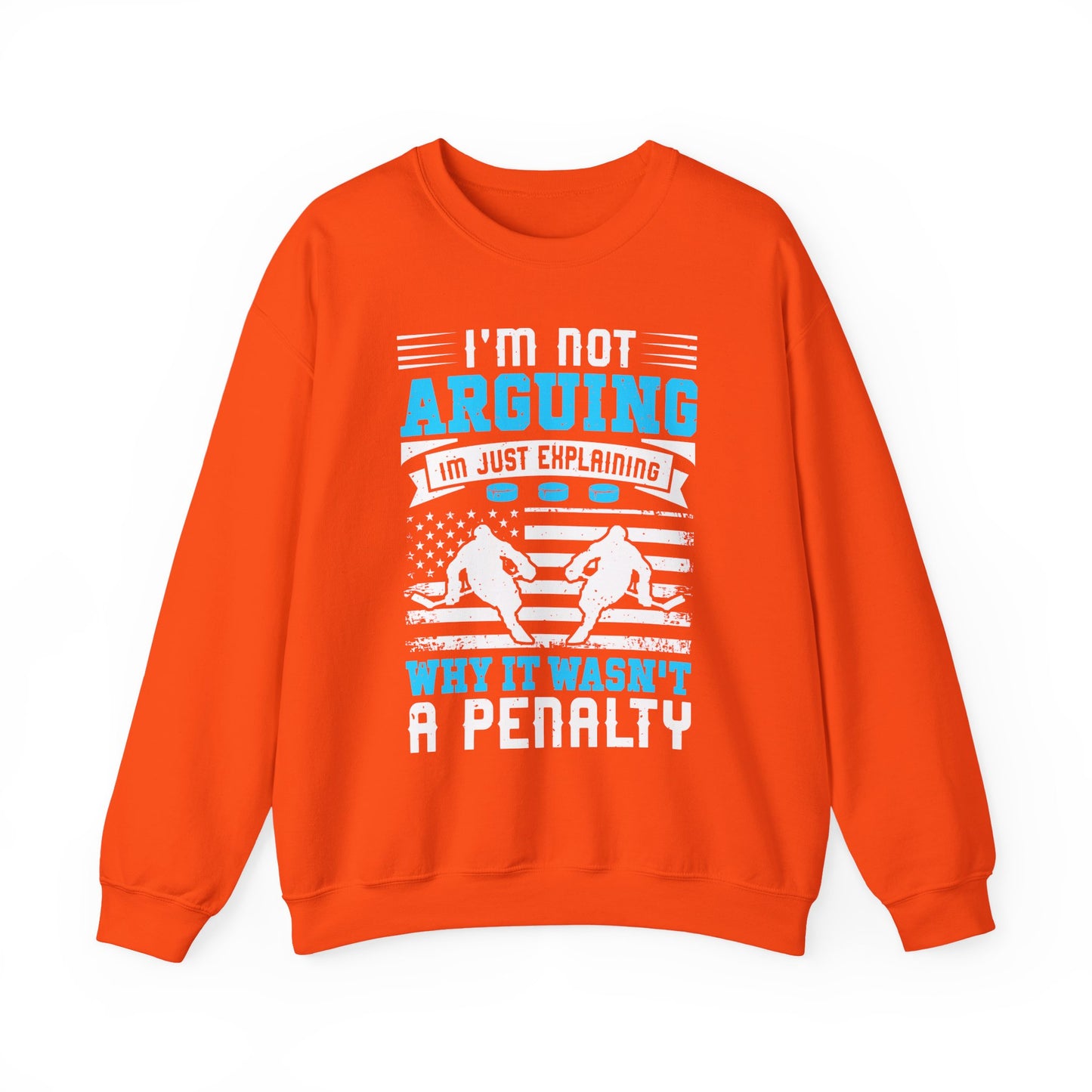 I'm Not Arguing Hockey Crewneck Sweatshirt