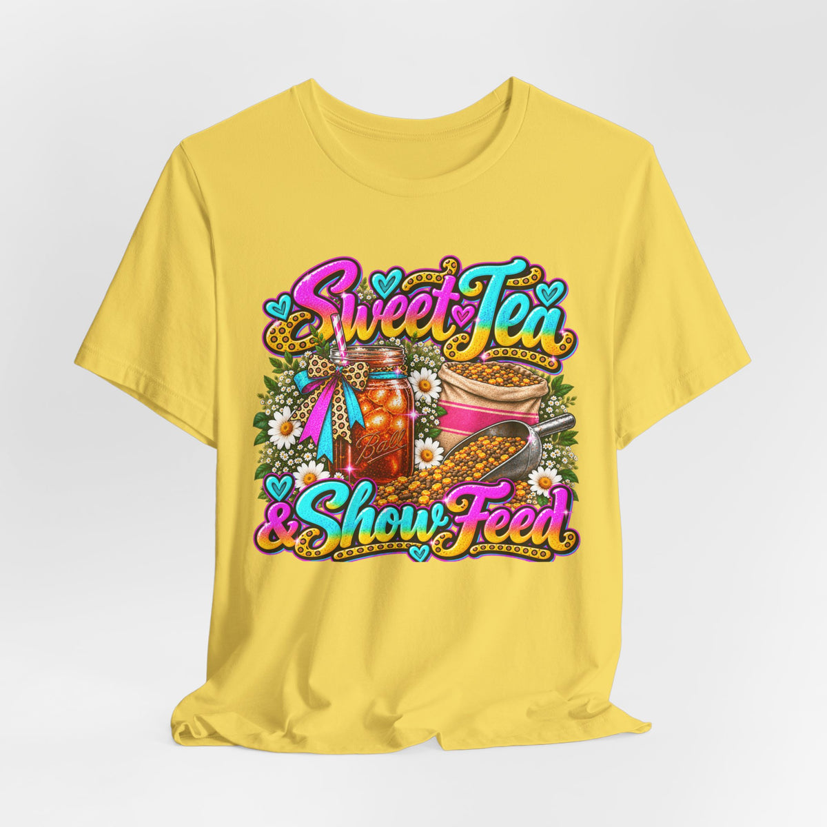 Sweet Tea & Show Feed - Graphic Tee
