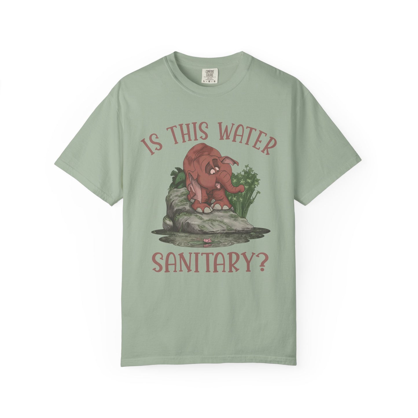 Cute Elephant Character Tee - Is This Water Sanitary?