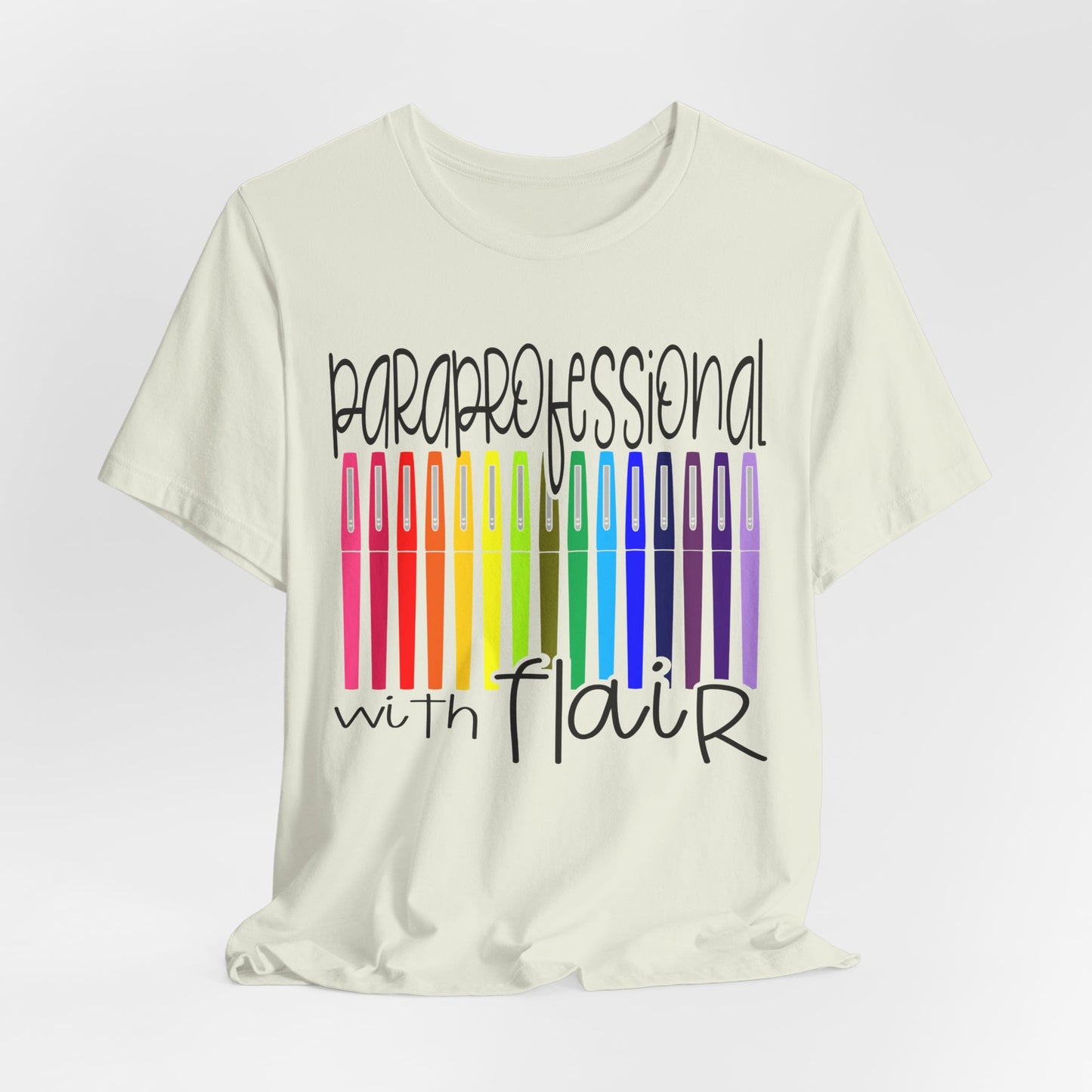 Rainbow Flair Pen School Staff Tee - Paraprofessional With Flair