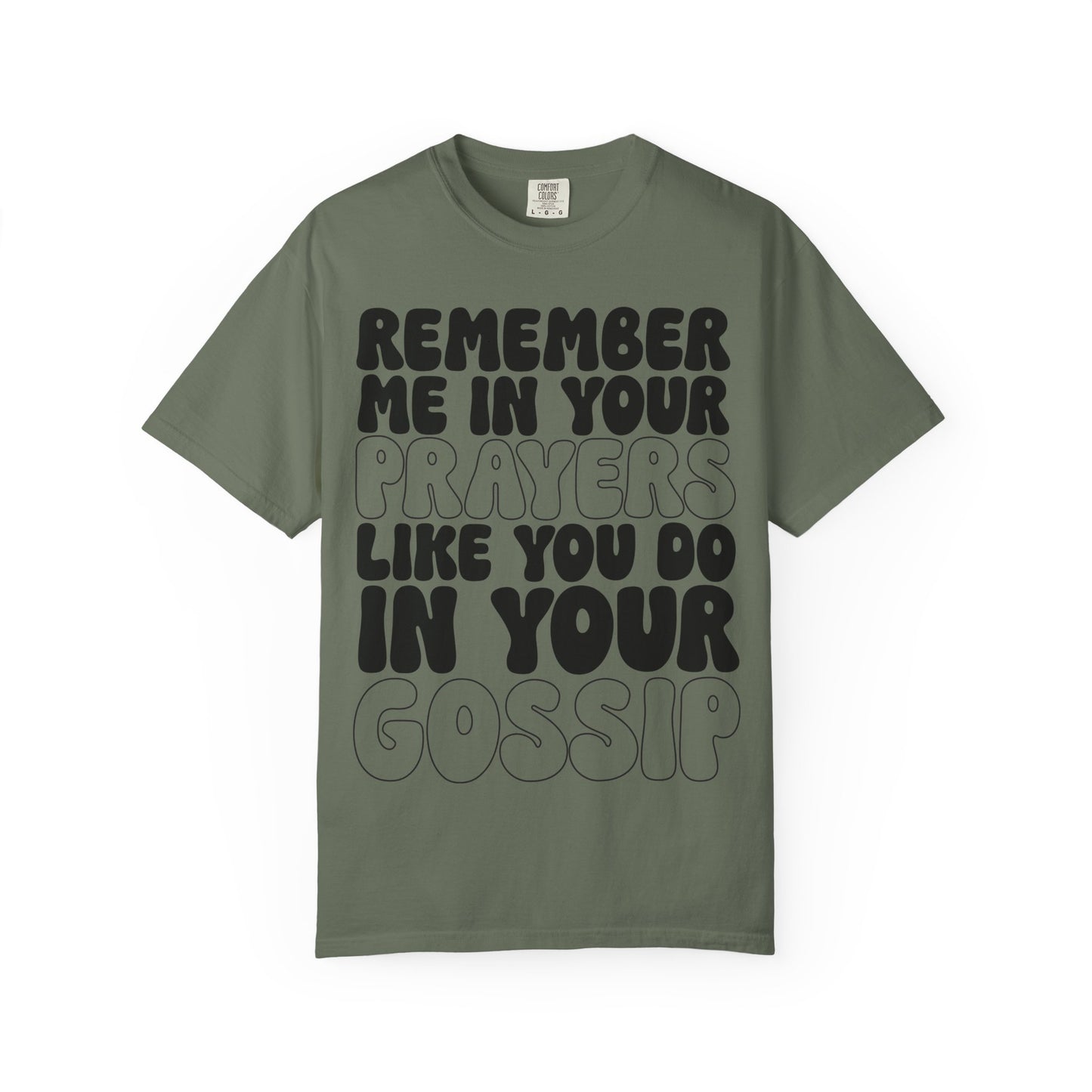 Remember Me Snarky Comfort Fit T-Shirt