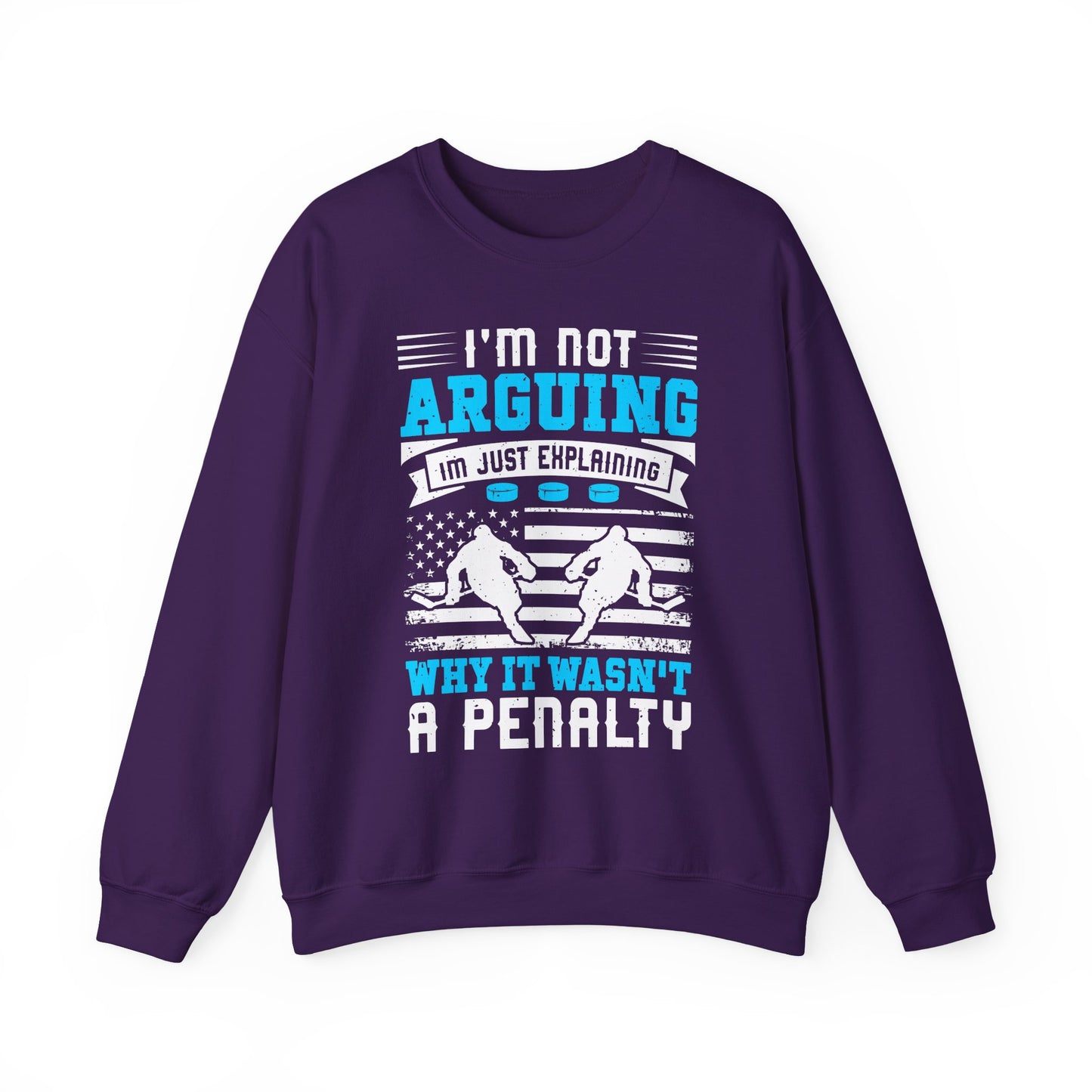 I'm Not Arguing Hockey Crewneck Sweatshirt