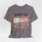 Don't Let Their Energy Change Yours Tee — Positive Vibes Graphic T-Shirt