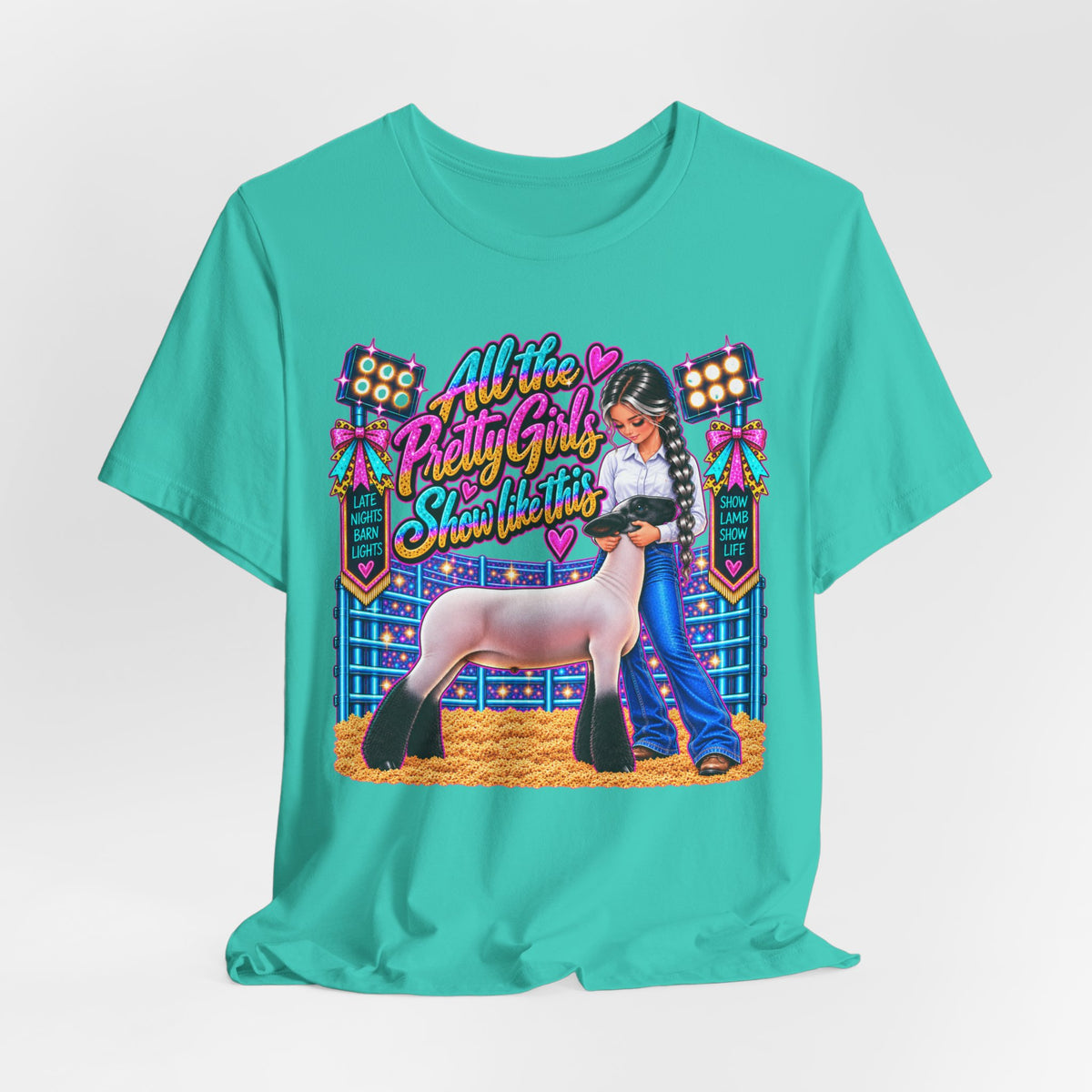 "All the Pretty Girls Show Like This" Show Lamb Graphic Tee