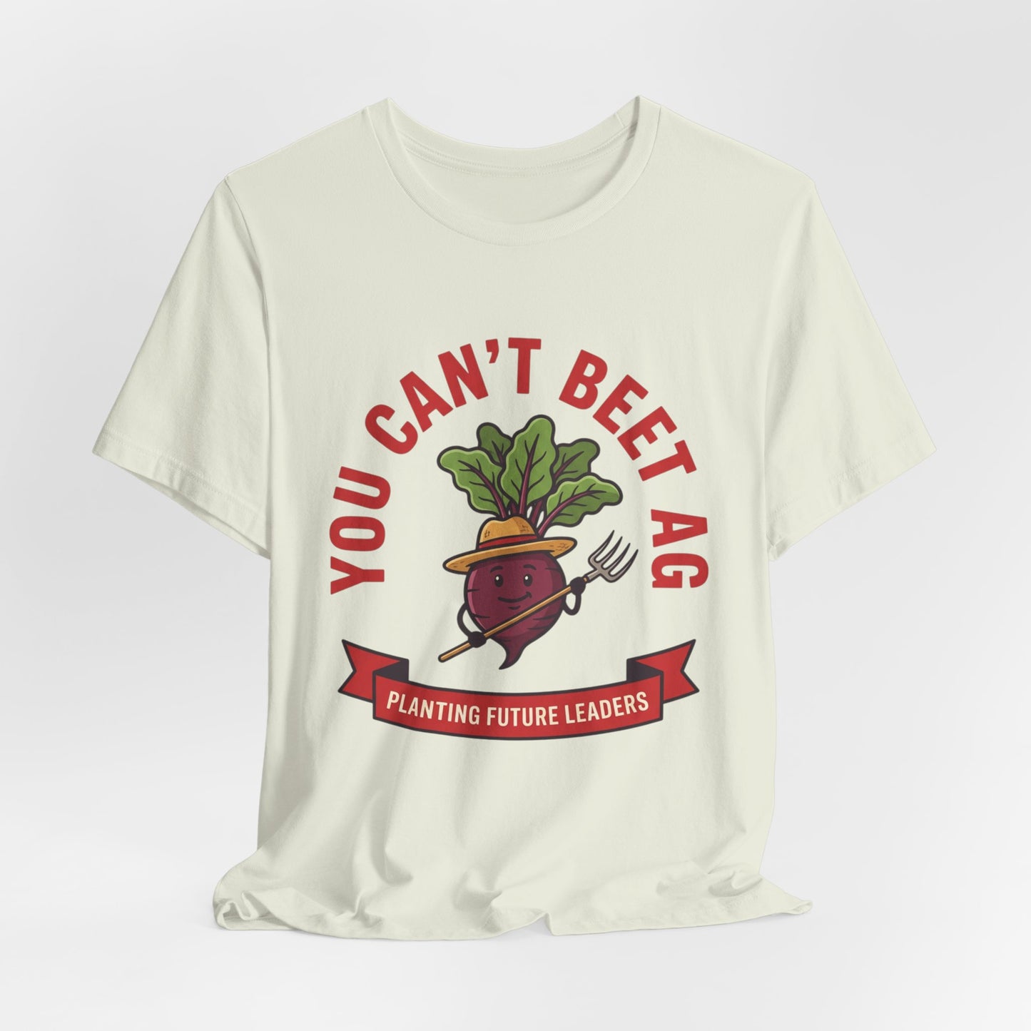 You Can’t Beet Ag Tee — Planting Future Leaders Ag Teacher T-Shirt