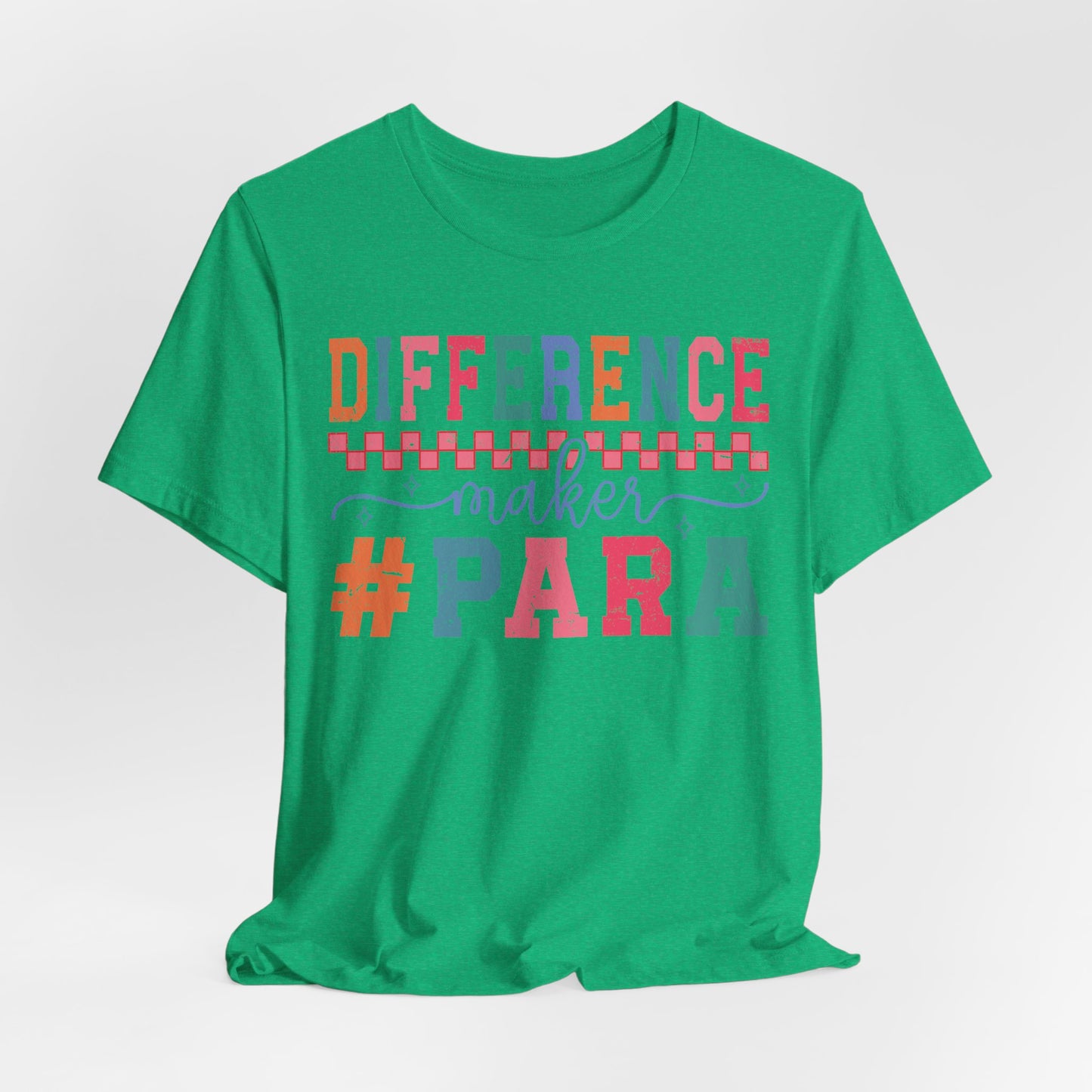 Difference Maker Para Educator T-Shirt