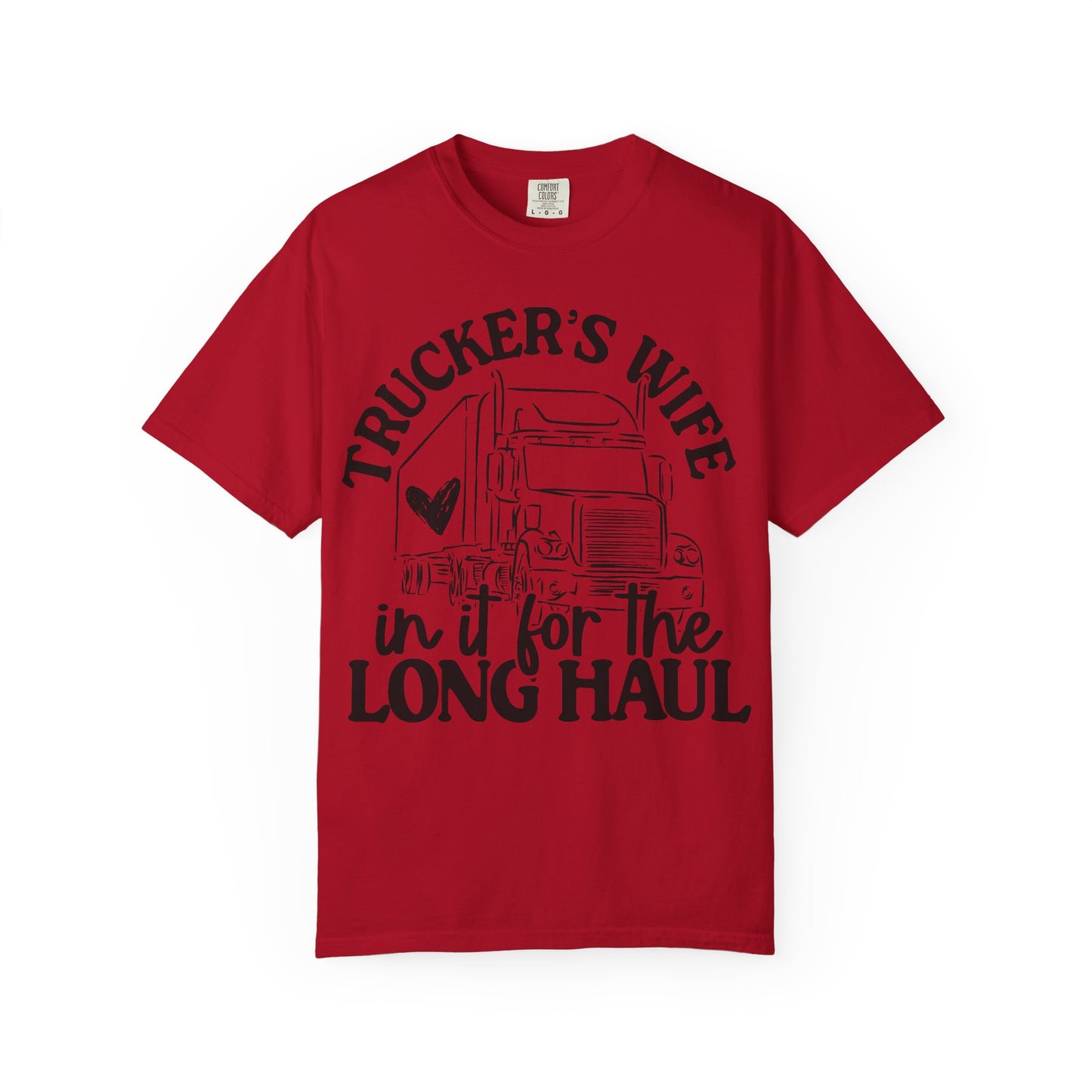 Trucker's Wife Unisex Tee - Long Haul Love, Gift for Truckers, Supportive Partner Shirt, Casual Wear, Driving Enthusiast Apparel