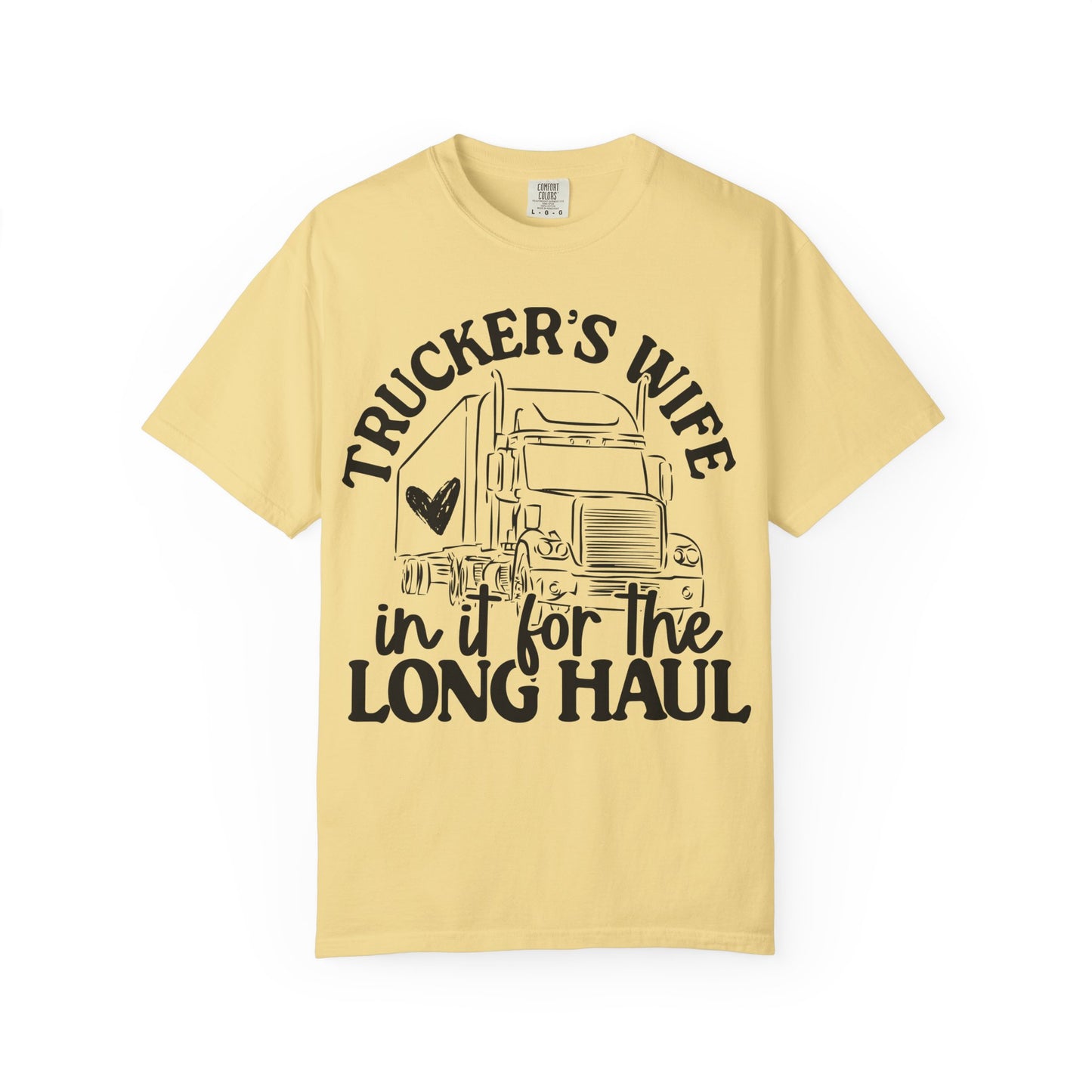 Trucker's Wife Unisex Tee - Long Haul Love, Gift for Truckers, Supportive Partner Shirt, Casual Wear, Driving Enthusiast Apparel
