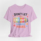 Don't Let Their Energy Change Yours Tee — Positive Vibes Graphic T-Shirt
