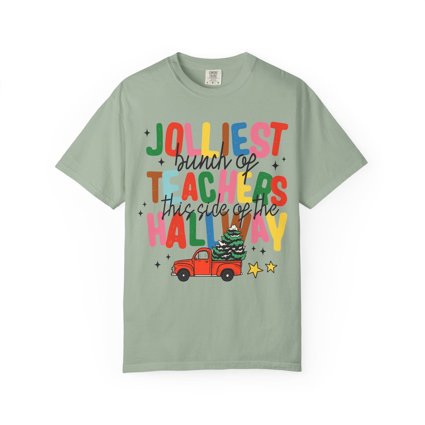 Jolliest Bunch of Teachers This Side of the Hallway T-Shirt