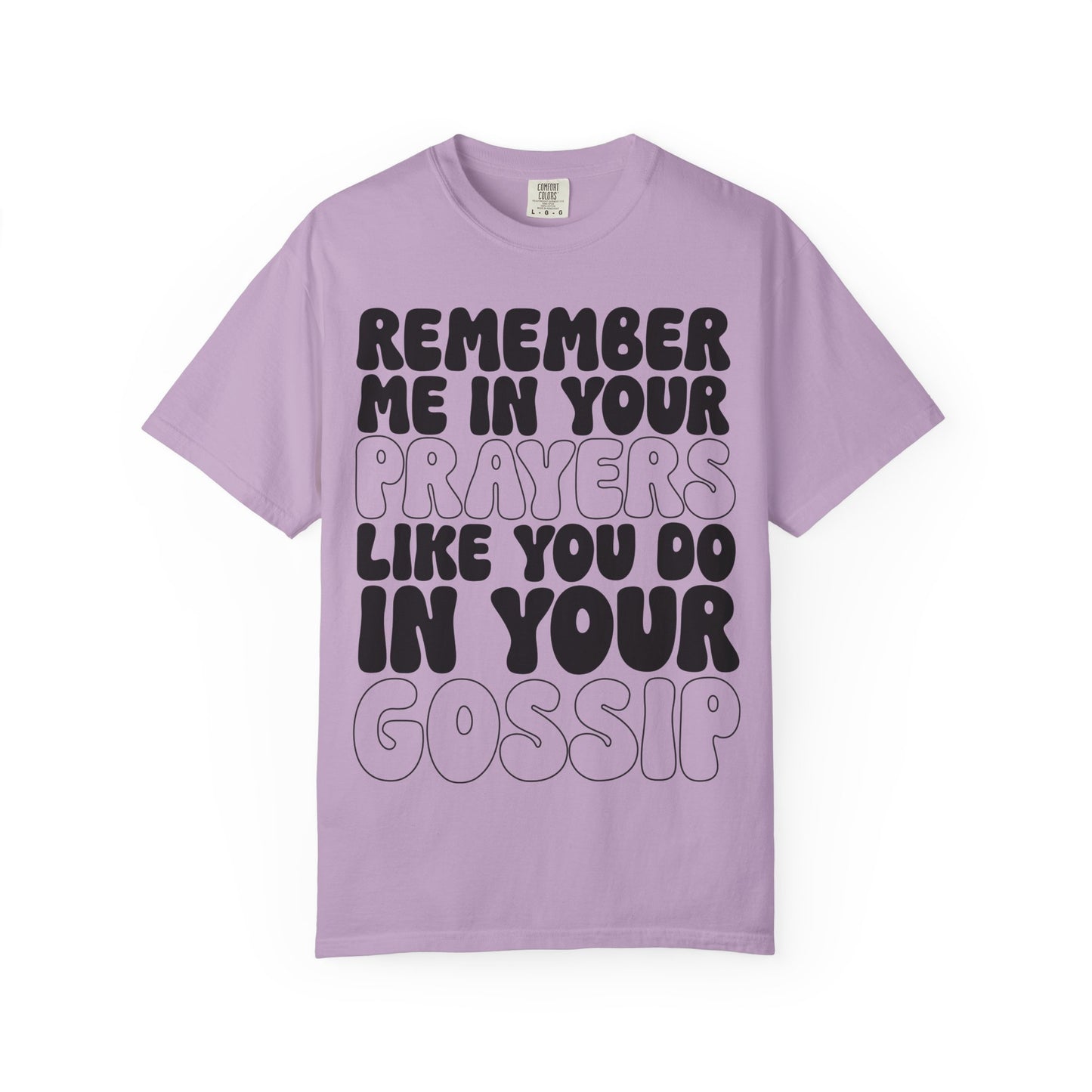 Remember Me Snarky Comfort Fit T-Shirt