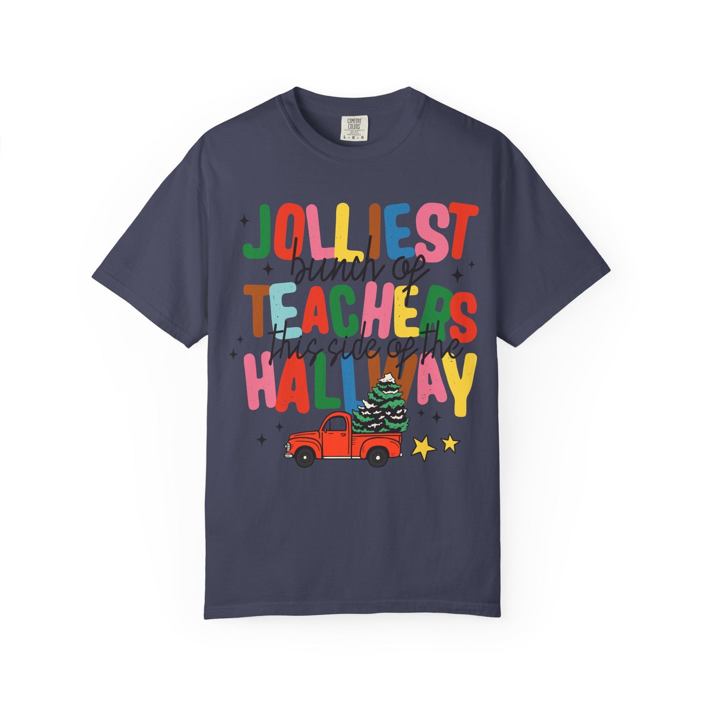 Jolliest Bunch of Teachers This Side of the Hallway T-Shirt