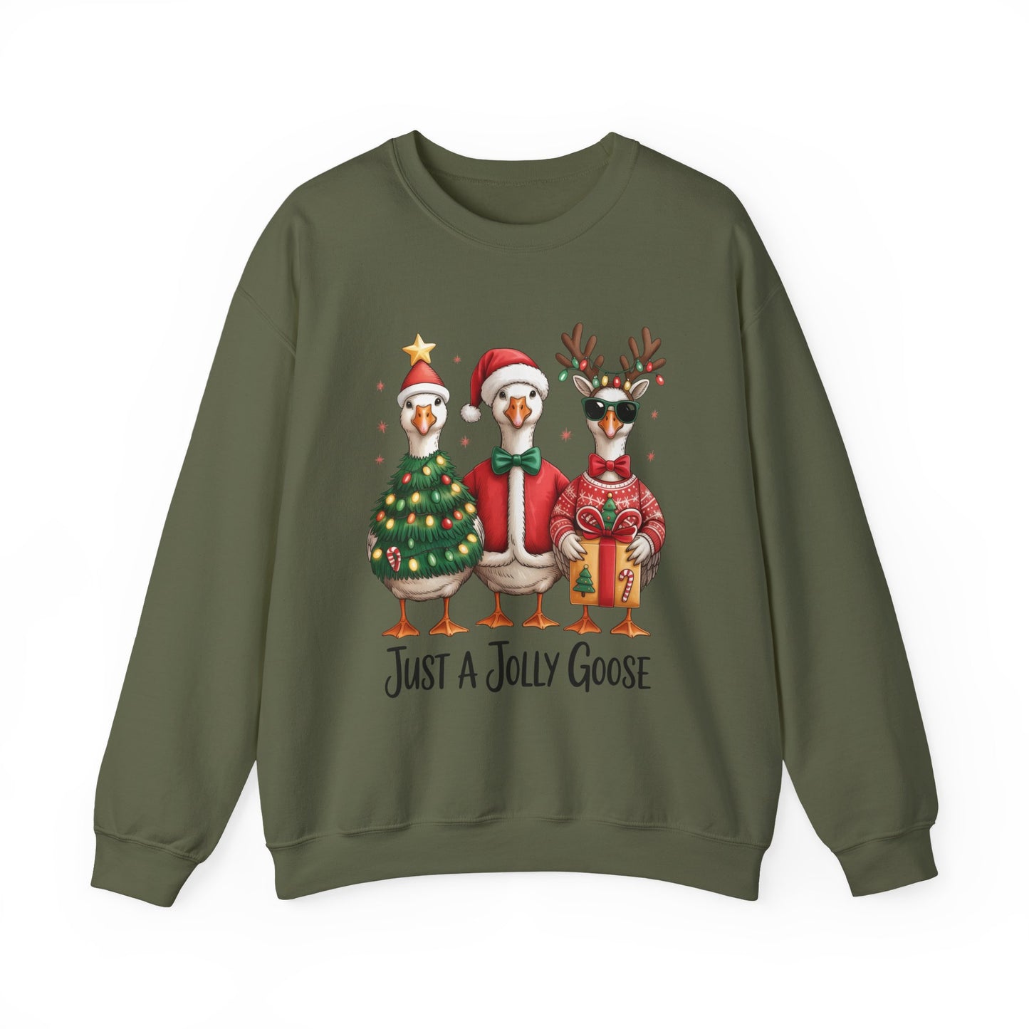 Just a Jolly Goose Christmas Sweatshirt Holiday Crewneck