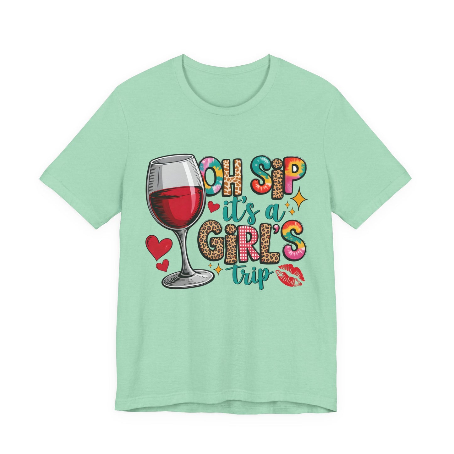 Oh Sip It’s A Girls Trip T‑Shirt — Wine Glass Bachelorette & Girls’ Trip Tee