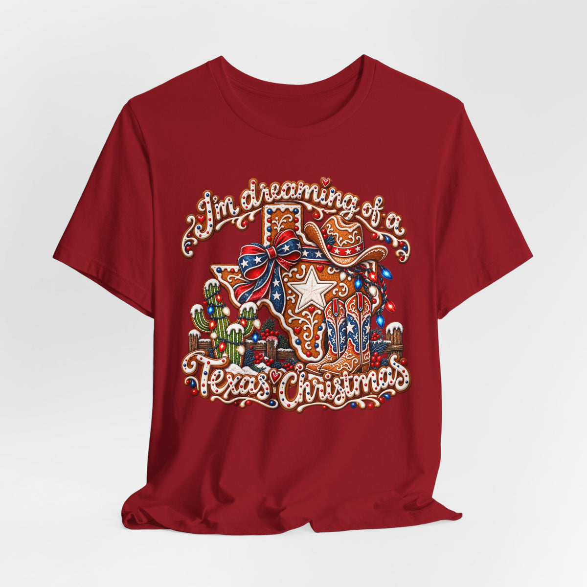 I’m Dreaming of a Texas Christmas - Country Christmas Graphic Tee