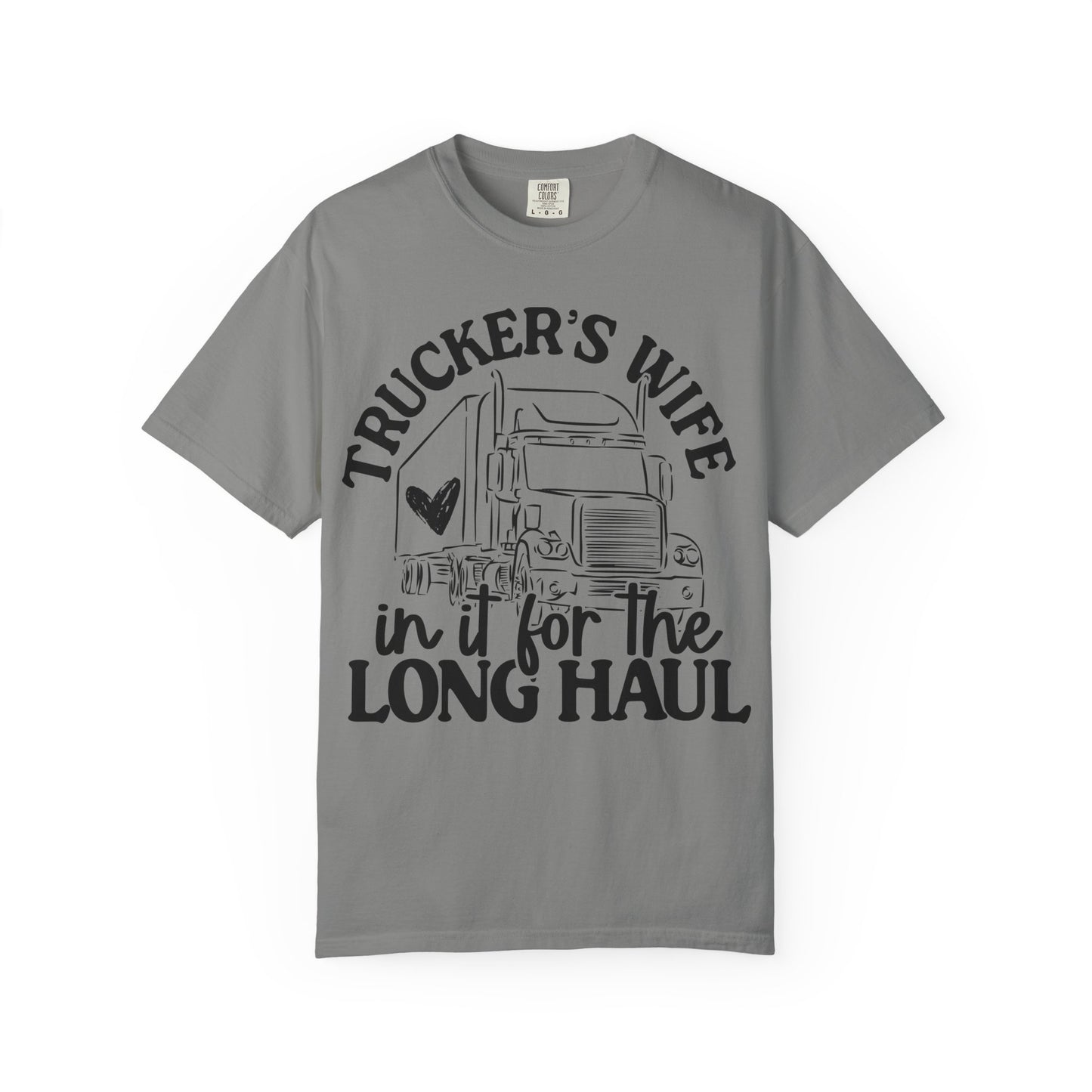 Trucker's Wife Unisex Tee - Long Haul Love, Gift for Truckers, Supportive Partner Shirt, Casual Wear, Driving Enthusiast Apparel