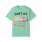 Don’t Let Their Energy Change Yours T‑Shirt — Positive Vibes Graphic Tee