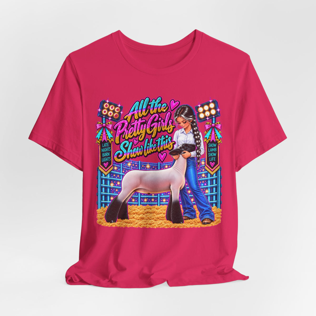 "All the Pretty Girls Show Like This" Show Lamb Graphic Tee