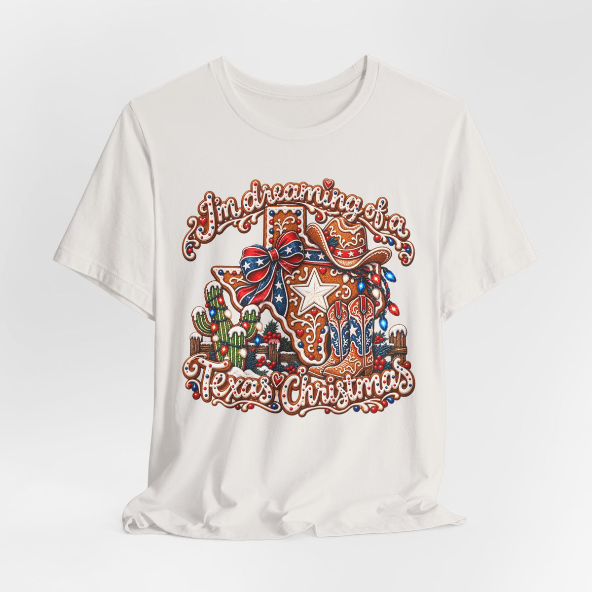 I’m Dreaming of a Texas Christmas - Country Christmas Graphic Tee