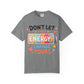 Don’t Let Their Energy Change Yours T‑Shirt — Positive Vibes Graphic Tee