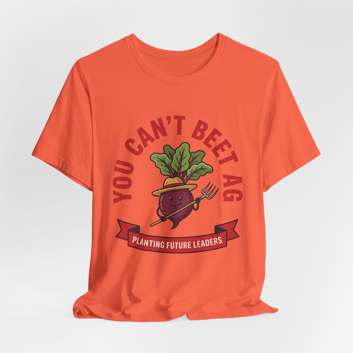 You Can’t Beet Ag Tee — Planting Future Leaders Ag Teacher T-Shirt
