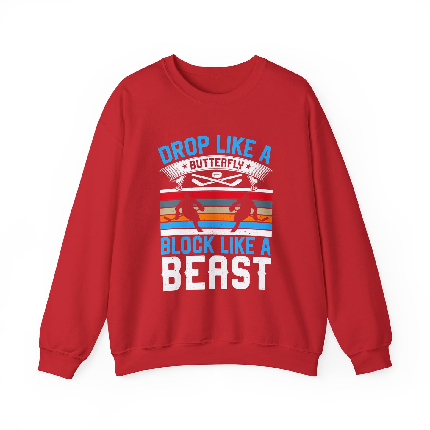 Drop Like a Butterfly, Block Like a Beast Hockey Crewneck Sweatshirt