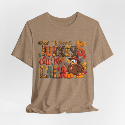 My Favorite Turkeys Call Me LaLa - Thanksgiving Graphic Tee