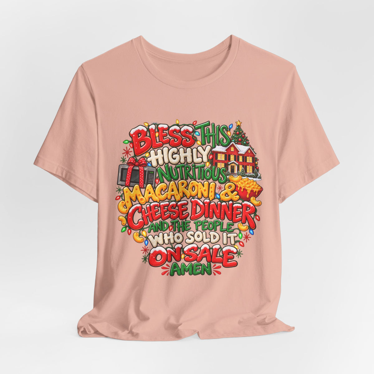 Bless This Highly Nutritious Macaroni & Cheese Dinner - Graphic Holiday Tee