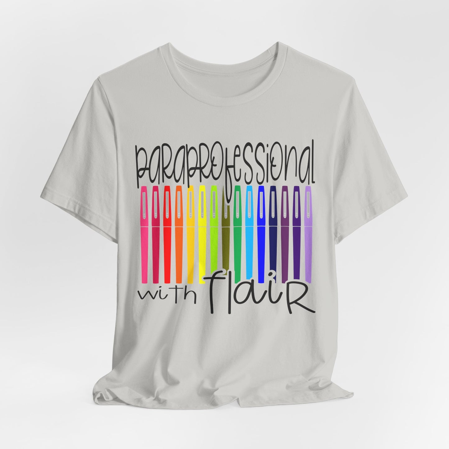 Rainbow Flair Pen School Staff Tee - Paraprofessional With Flair