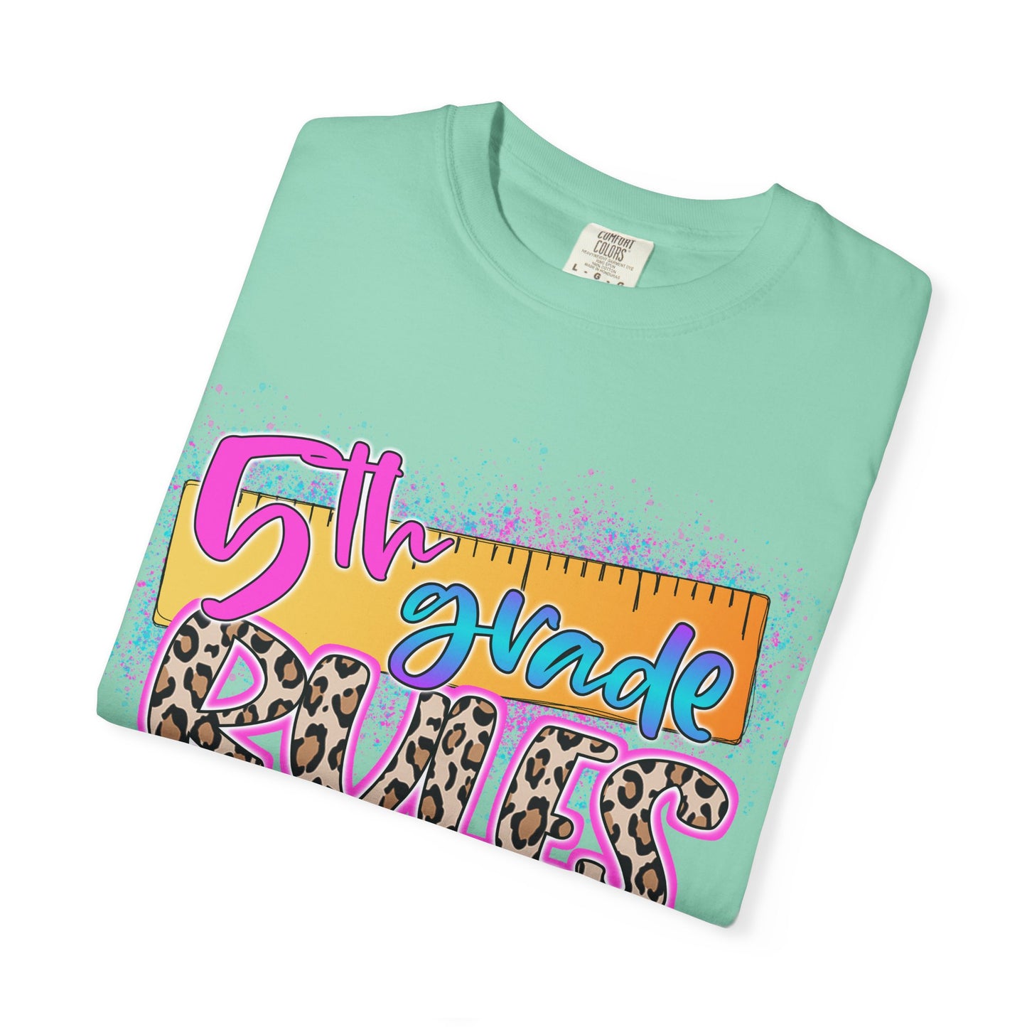 Fifth Grade Rules T-Shirt, Fun Shirt, Unisex Garment-Dyed Tee, Back to School Top, Teacher Gift