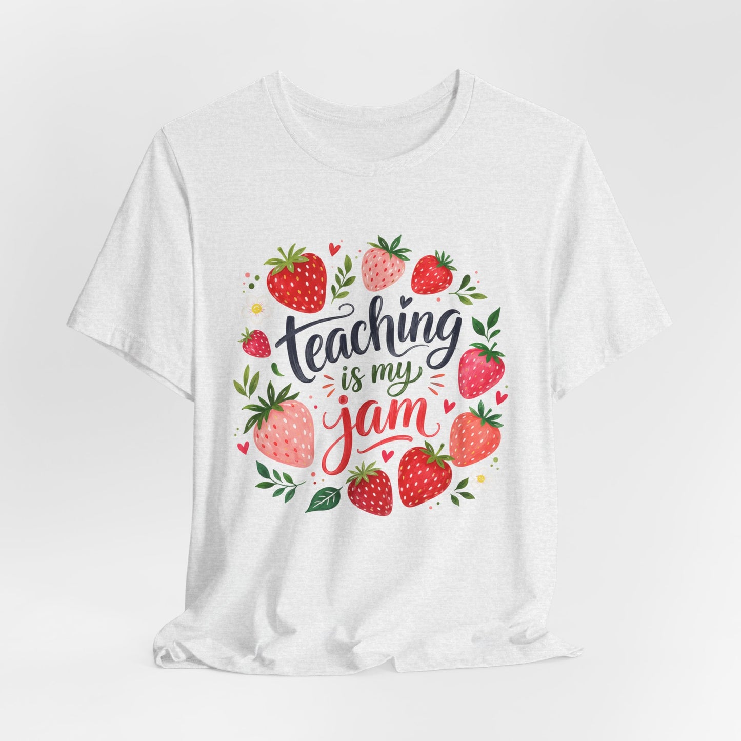 Teaching is My Jam Teacher Graphic Tee