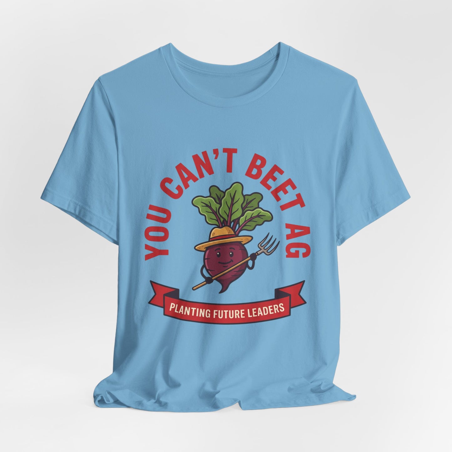 You Can’t Beet Ag Tee — Planting Future Leaders Ag Teacher T-Shirt