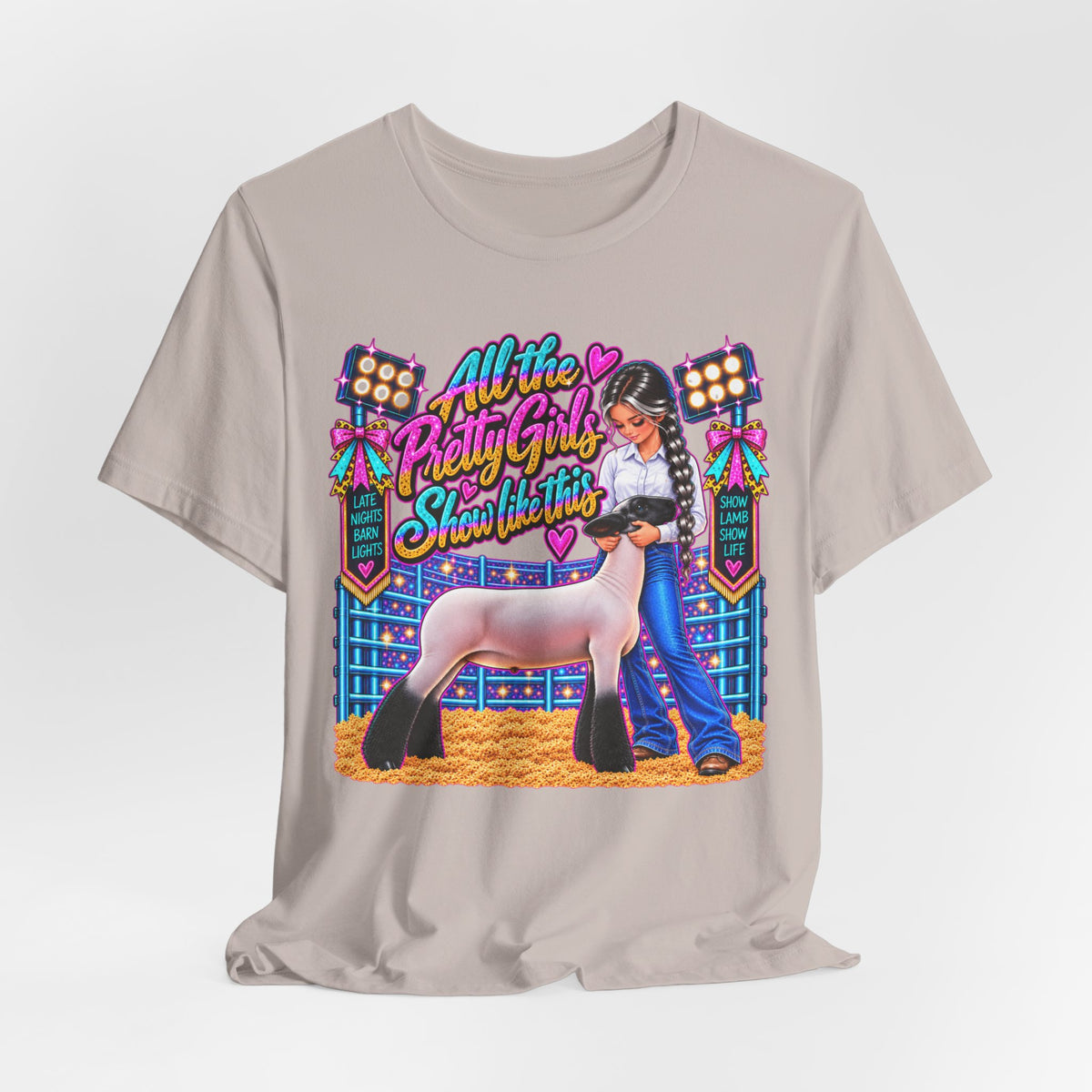"All the Pretty Girls Show Like This" Show Lamb Graphic Tee