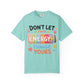 Don’t Let Their Energy Change Yours T‑Shirt — Positive Vibes Graphic Tee