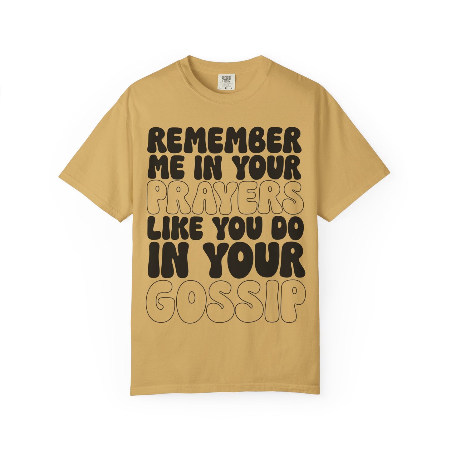 Remember Me Snarky Comfort Fit T-Shirt