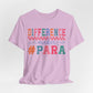 Difference Maker Para Educator T-Shirt