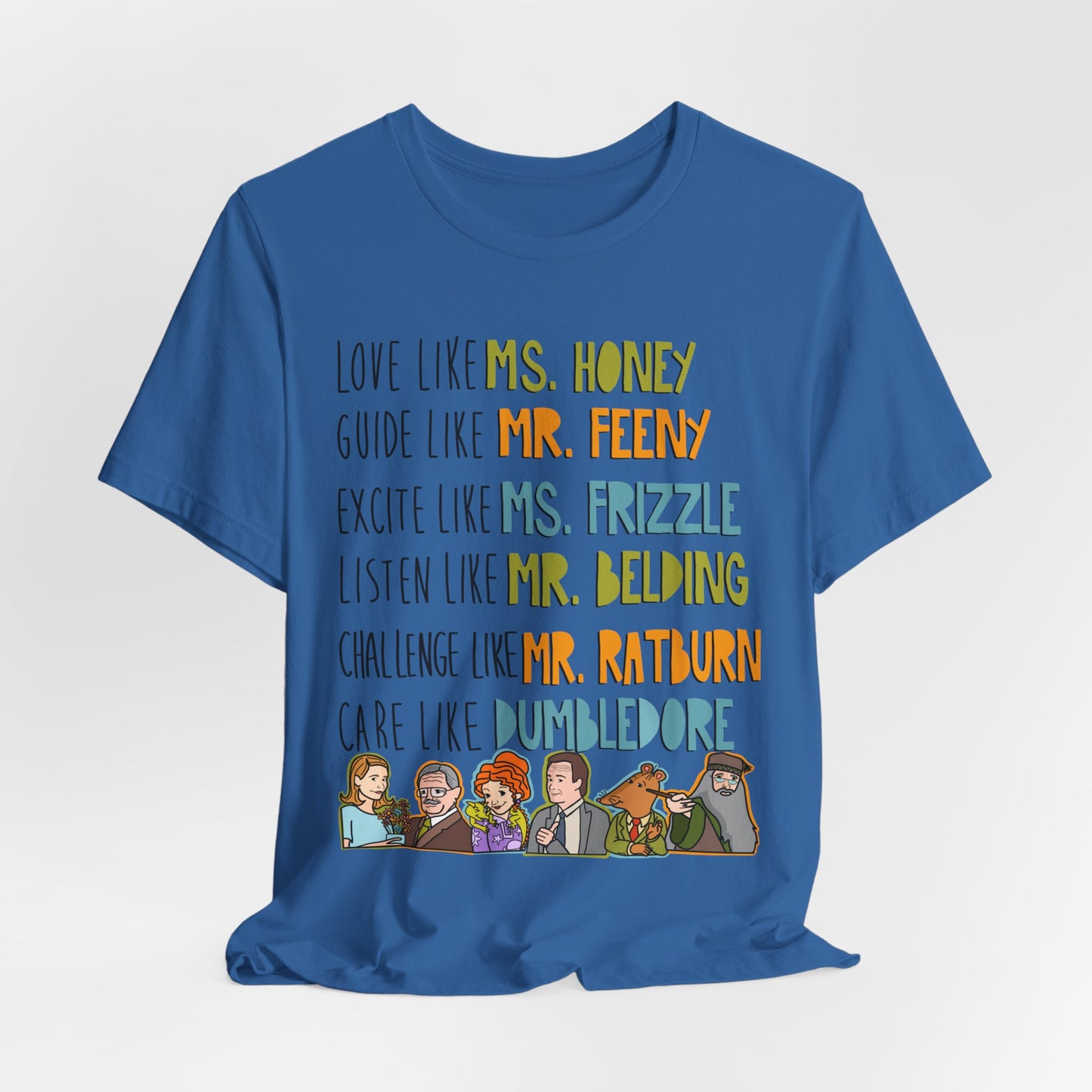 Teacher Like.... Colorful Famous Mentor Character Tee